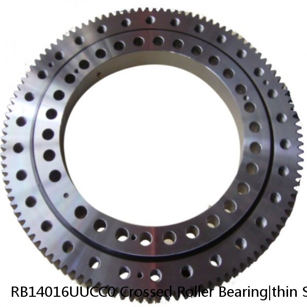 RB14016UUCC0 Crossed Roller Bearing|thin Section Slewing Bearing140x175x16mm