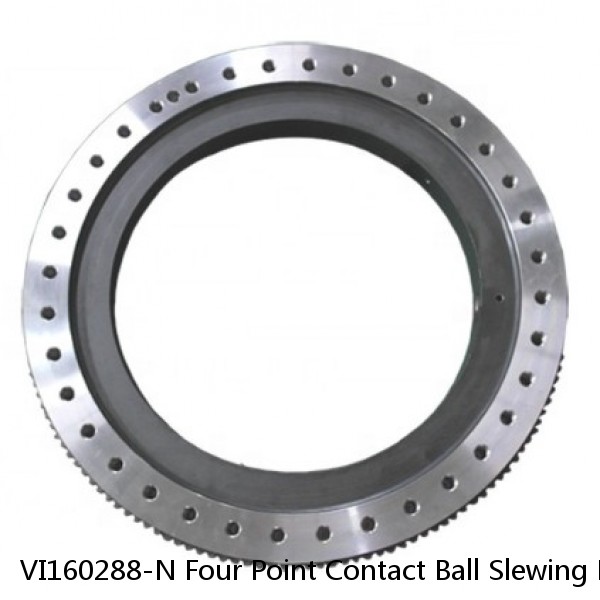 VI160288-N Four Point Contact Ball Slewing Bearing